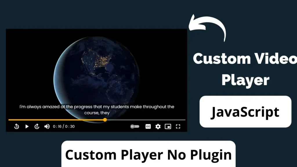 How To Create Custom Video Player Using HTML, CSS & JavaScript (No Plugin) All Parts