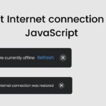 How To Detect Internet Connection Using JavaScript