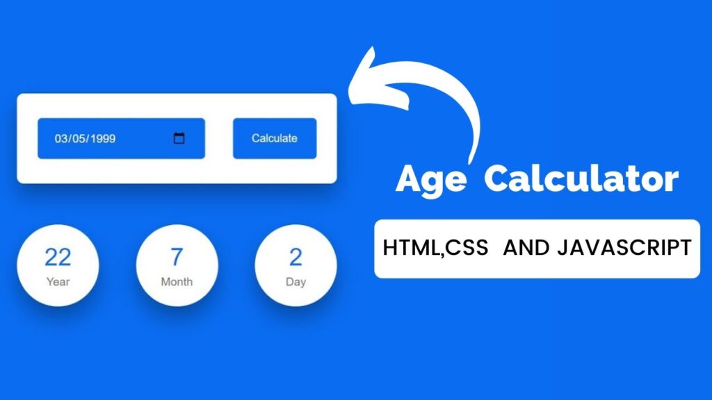 How To Create Age Calculator HTML, CSS & JavaScript